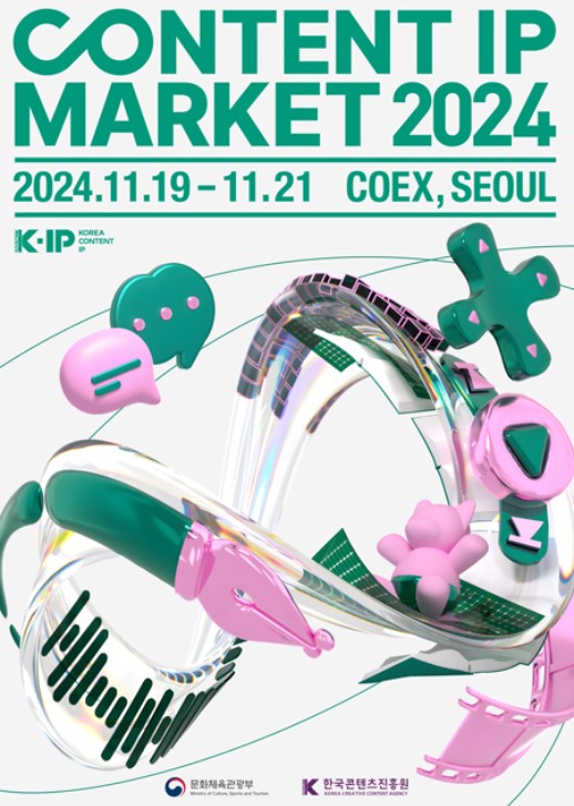 CONTENT IP MARKET 2024 2024.11.19-11.21 COEX, SEOUL K-IP KOREA CONTENT 문화체육관광부 K 한국콘텐츠진흥원